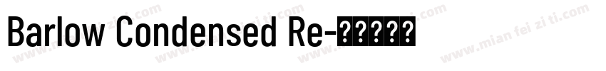 Barlow Condensed Re字体转换